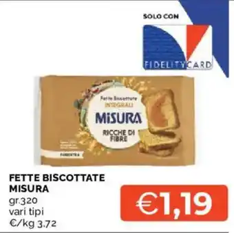 Mercatò Fette Biscottate Misura offerta