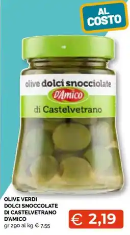 Mercatò Extra olive dolci snocciolate D'Amico di Castelvetrano offerta