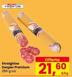 Despar Strolghino Despar Premium offerta