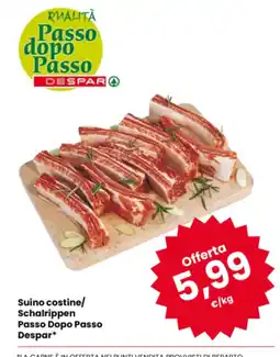 Eurospar Suino costine/ Schalrippen Passo Dopo Passo Despar* offerta