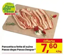 Eurospar Pancetta a fette di suino Passo dopo Passo Despar offerta