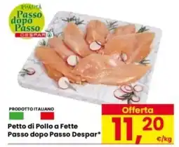 Eurospar Petto di Pollo a Fette Passo dopo Passo Despar offerta