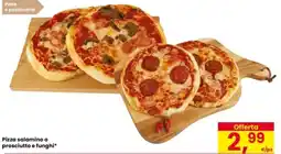 Eurospar Pizza salamino o prosciutto e funghi* offerta