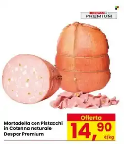 Eurospar Mortadella con Pistacchi in Cotenna naturale Despar Premium offerta