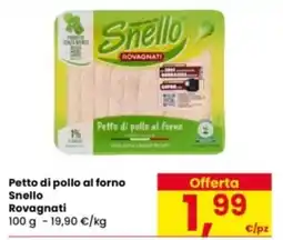 Eurospar Petto di pollo al forno Snello Rovagnati offerta
