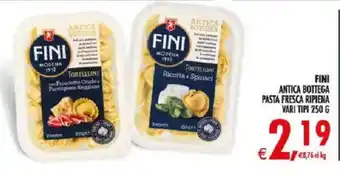 Deco Iperstore FINI ANTICA BOTTEGA PASTA FRESCA RIPIENA offerta