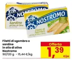 Eurospar Filetti di sgombro o sardine in olio di oliva Nostromo offerta