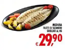 Deco Iperstore MEDUSA FILETTI DI SGOMBRO GRIGLIATI offerta