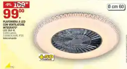 Brico OK PLAFONIERA A LED CON VENTILATORE INTEGRATO* offerta