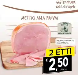 Todis Prosciutto Cotto Alta Qualità L'Arte Delle Specialità offerta