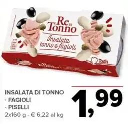 Todis Re di Tonno Insalata tonno e fagioli offerta