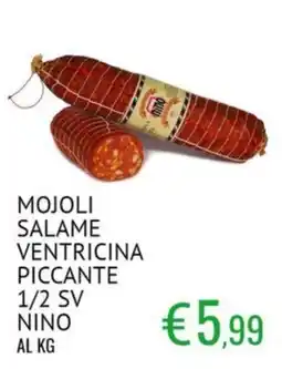 Sugros MOJOLI SALAME VENTRICINA PICCANTE NINO offerta