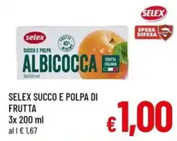 Famila Market SELEX SUCCO E POLPA DI FRUTTA offerta