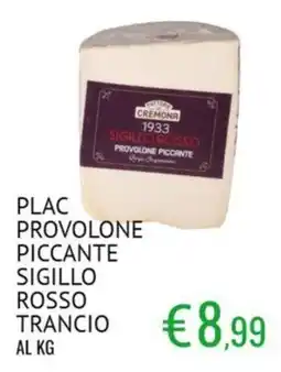 Sugros PLAC PROVOLONE PICCANTE SIGILLO ROSSO offerta