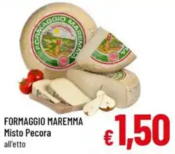 Famila Market FORMAGGIO MAREMMA Misto Pecora offerta