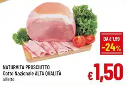 Famila Market NATURVITA PROSCIUTTO offerta