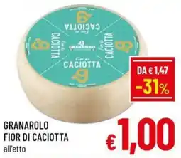 Famila Market GRANAROLO FIOR DI CACIOTTA offerta