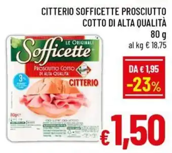 Famila Market Sofficette Prosciutto Cotto di Alta Qualità Citterio offerta