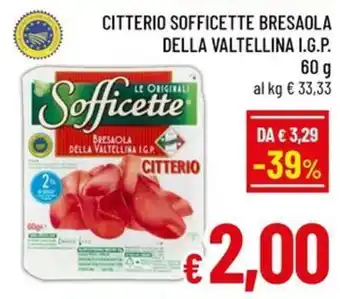 Famila Market Sofficette Bresaola della Valtellina I.G.P. Citterio offerta
