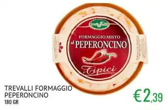 Sugros Trevalli Formaggio Peperoncino offerta