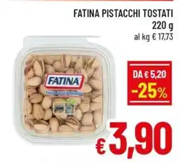 Famila Market FATINA PISTACCHI TOSTATI offerta