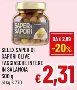 Famila Market SELEX SAPER DI SAPORI OLIVE offerta