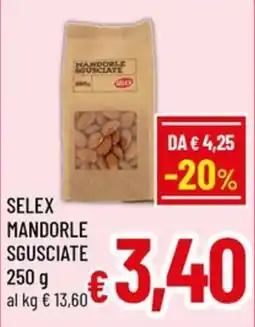 Famila Market SELEX MANDORLE SGUSCIATE offerta