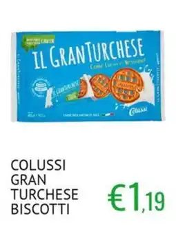Sugros Colussi Gran Turchease Biscotti offerta