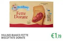 Sugros MULINO BIANCO FETTE BISCOTTATE DORATE offerta