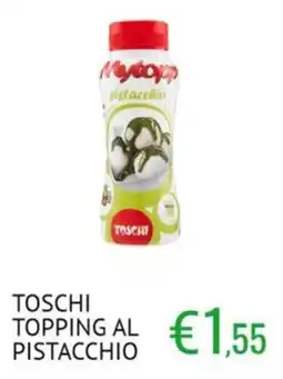 Sugros TOSCHI TOPPING AL PISTACCHIO offerta