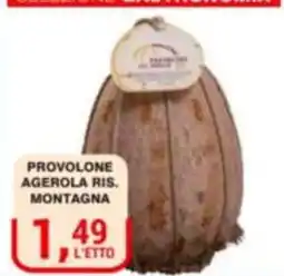 Supermercati Spesa Mia Provolone Agerola Ris. Montagna offerta