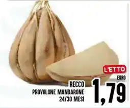 Al Discount RECCO PROVOLONE MANDARONE offerta