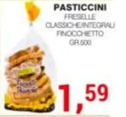 Supermercati Spesa Mia Pasticcini Fresele Classiche/Integrali Finocchietto offerta