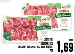 Al Discount CITTERIO TAGLIOFRESCO SALAME MILANO / SALAME NAPOLI offerta