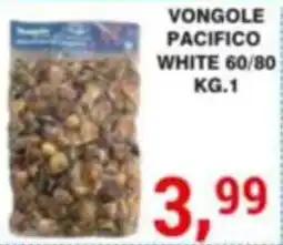 Supermercati Spesa Mia VONGOLE PACIFICO WHITE offerta