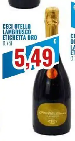 Paladini Otello Supermercato CECI OTTELLO LAMBRUSCO ETICHETTA ORO offerta