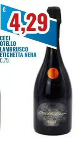Paladini Otello Supermercato Ceci Otello Lambrusco Etichetta Nera offerta