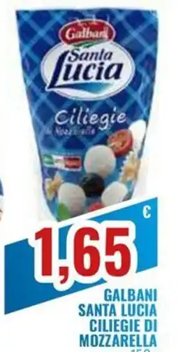 Paladini Otello Supermercato Galbani Santa Lucia Ciliegie di Mozzarella offerta