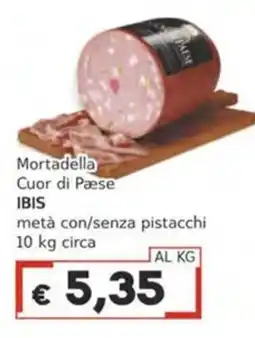 Italy Cash Mortadella Cuor di Paese IBIS offerta