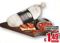 Gesad Supermercati Fiorucci Salame Spianata Piccante offerta