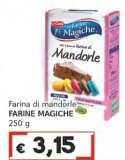 Italy Cash Farina di mandorle FARINE MAGICHE offerta