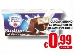 Gesad Supermercati CLROMA BUDINO AL CACAO/CREME CARAMEL offerta