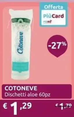 PiùMe Cotoneve Dischetti aloe offerta