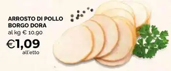 Mercatò Big ARROSTO DI POLLO BORGO DORA offerta