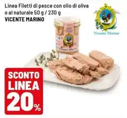Iper La Grande Linea filetti di pesce con olio di oliva al naturale vicente marino offerta