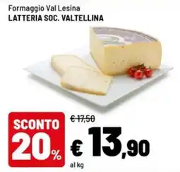 Iper La Grande Formaggio Val Lesina LATTERIA SOC. VALTELLINA offerta