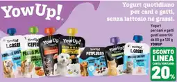Iper La Grande YowUp! Yogurt per cani e gatti offerta