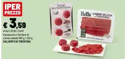 Iper La Grande Bella la CARNE SALADA del TRENTINO offerta