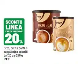 Iper La Grande Orzo e caffè o cappuccino solubili Iper offerta