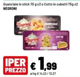 Iper La Grande Guanciale in stick o Cotto in cubetti NEGRONI offerta